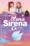 [Elena Sirena 02] • Amistades a prueba